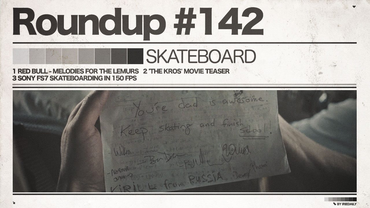 #142 Roundup: Skateboarding - Skate Madagaskar, Russian Youth & Cam Porn?