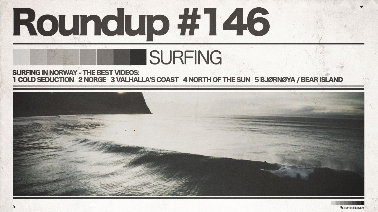 #146 ROUNDUP: Surfing - Surfen in Norwegen!