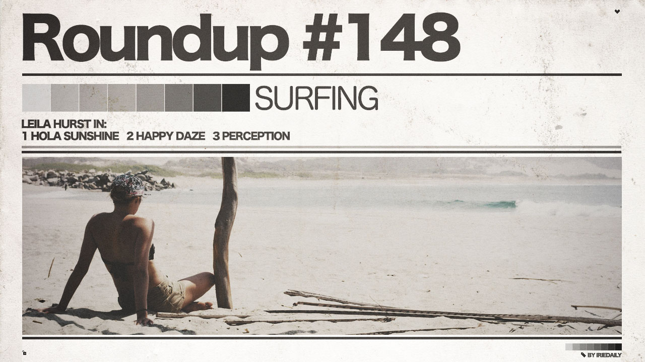 #148 ROUNDUP: Surfing – Leila Hurst!