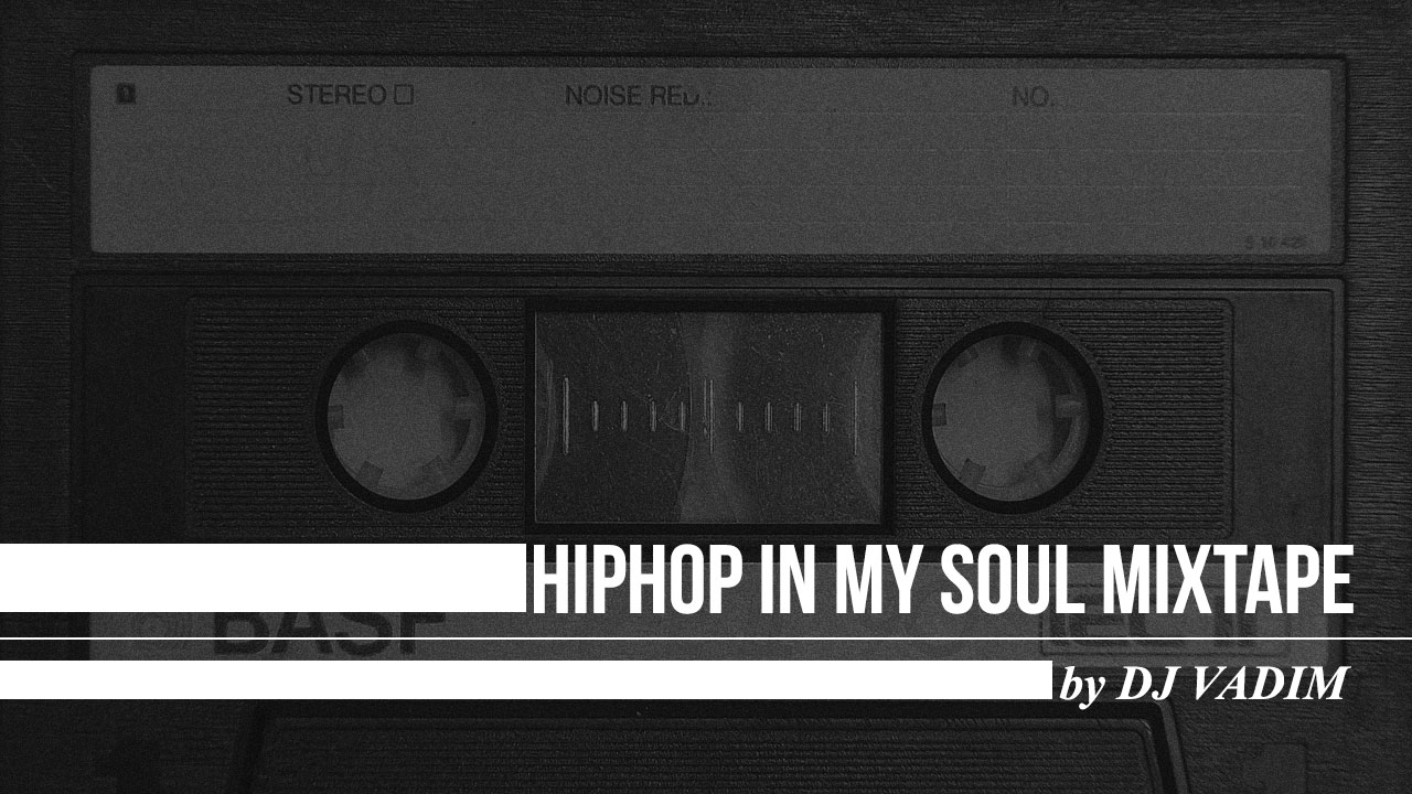 Mixtape Freitag: das ultimative soulful Boombap Hiphop Tape - mit DJ Vadim!