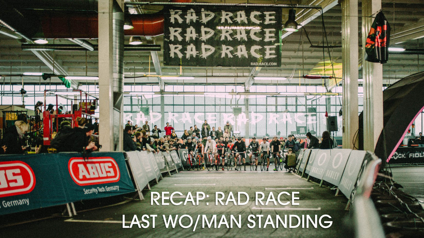Rad Race Last Wo/Man Standing Berlin