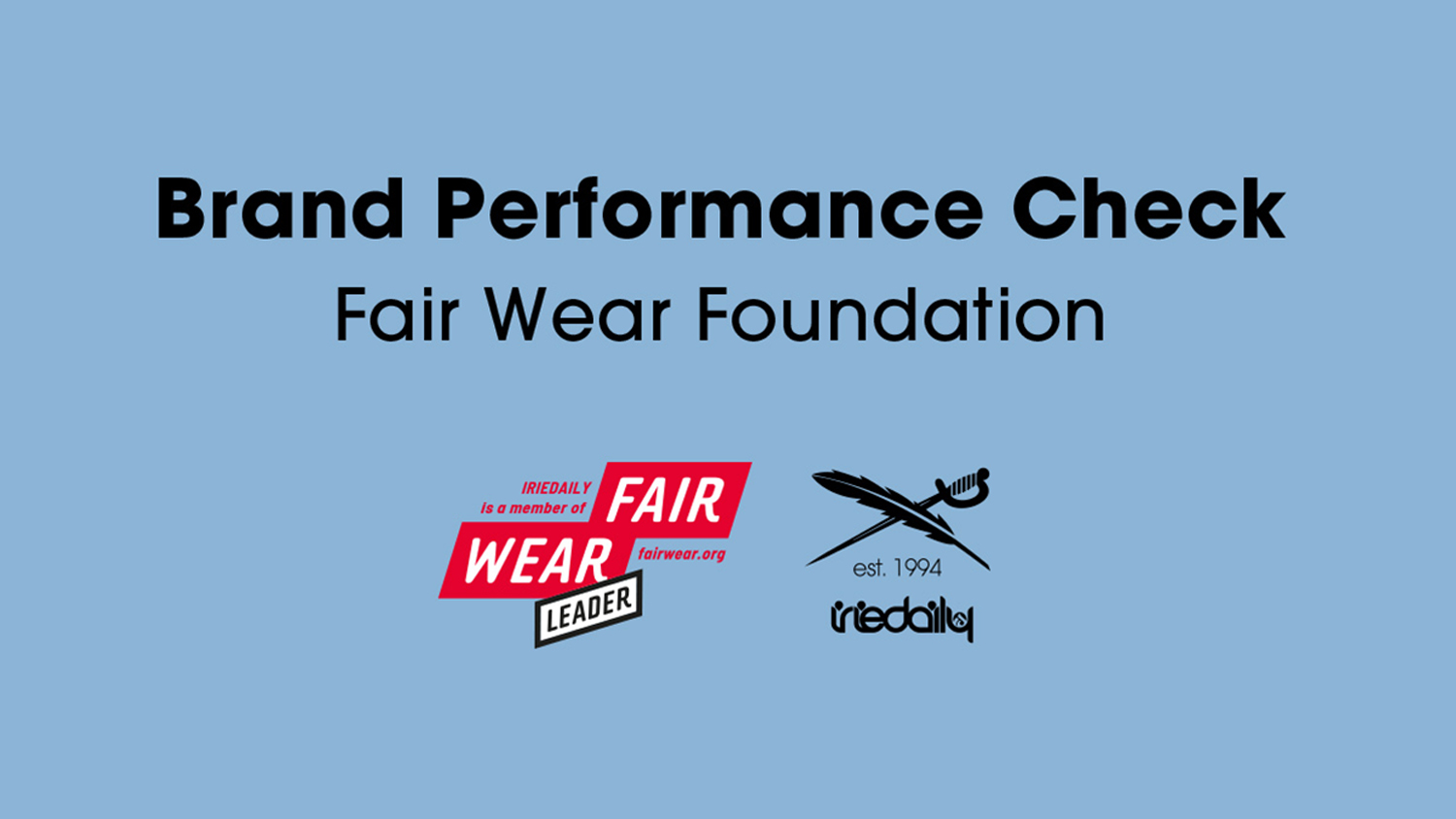 IRIEDAILY Brand Performance Check Fair Wear Foundation